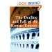 The Decline and Fall of the Roman Empire