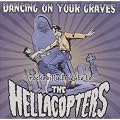 Dancing on Your Graves