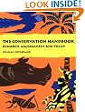 The Conservation Handbook: Techniques in Research, Management and Policy
