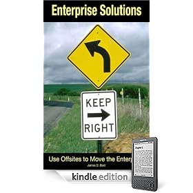 How to use Offsites to Move the Enterprise (Enterprise Solutions)