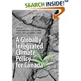 A Globally Integrated Climate Policy for Canada by Steven Bernstein, Jutta Brunnée, and David Duff