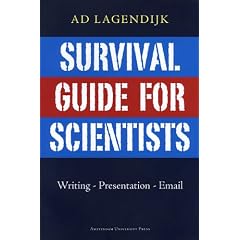 Survival Guide for Scientists: Writing - Presentation - Email