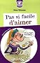 Pas si facile d'aimer