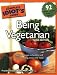 The Complete Idiot's Guide to Being Vegetarian, 3rd Edition