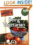 The Complete Idiot's Guide to Being Vegetarian, 3rd Edition