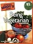 The Complete Idiot's Guide to Being Vegetarian (Complete Idiot's Guides (Lifestyle Paperback))