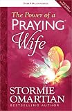 The Power of a Praying® Wife