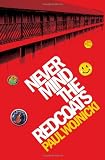 Never Mind The Redcoats: A Butlins Novel