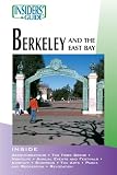 Insiders Guide to Berkeley and the East Bay