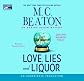 Love, Lies and Liquor: An Agatha Raisin Mystery
