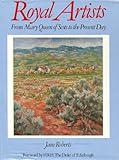Royal artists : from Mary Queen of Scots to the present day