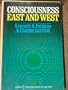Consciousness: East and West (Harper colophon books ; CN 386)