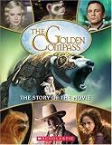The Golden Compass: Story of the Movie (The Golden Compass)