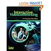 Interactive Videoconferencing: K-12 Lessons That Work