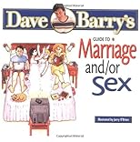Dave Barry's Guide to Marriage and/or Sex