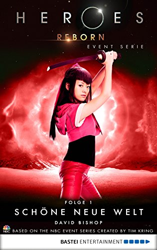 Heroes Reborn - Folge 1: Schöne neue Welt (German Edition)