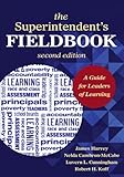 The superintendent's fieldbook : a guide for leaders of learning