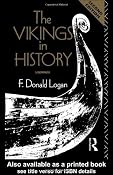 Amazon.com: The Vikings in History (9780415083966): F. Donald Logan: Books