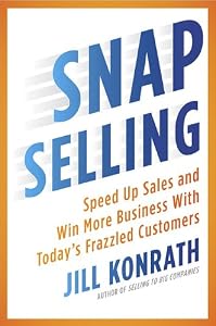 Cover of "SNAP Selling: Speed Up Sales an... Cover of "SNAP Selling: Speed Up Sales an...
