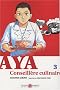 Aya, Conseill�re culinaire, Tome 3 :