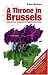 cover of A Throne in Brussels