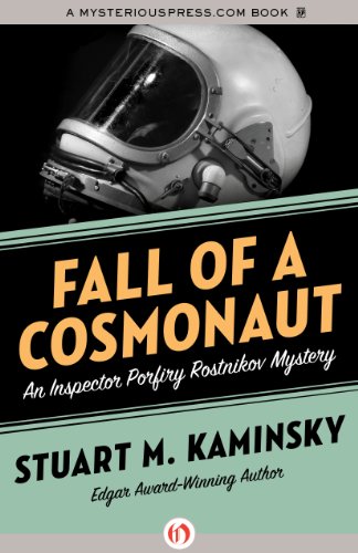 Fall of a Cosmonaut (Inspector Porfiry Rostnikov Mysteries Book 13)