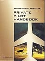 Three Guided Flight Discovery Books: Private Pilot Handbook, FAA Practical Test Study Guide (Airplane Single Enging Land), and FAA Airman Knowledge Test Guide
