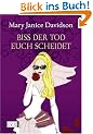 Biss der Tod euch scheidet: Betsy Taylor Roman 6
