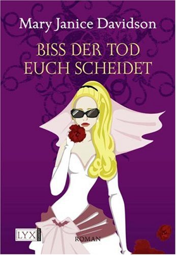 Biss der Tod euch scheidet by Mary Janice Davidson