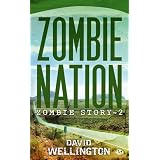 Zombie Story, tome 2 : Zombie Nationpar David Wellington