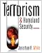 Terrorism and Homeland Security Terrorism and Homeland Security