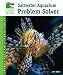 Saltwater Aquarium Problem Solver (Animal Planet Pet Care Library)