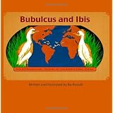 Bubulcus and Ibis: The Extraordinary Journey of the Egrets From Africa