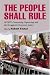 The People Shall Rule: ACORN, Community Organizing, and the Struggle for Economic Justice