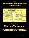 Architecture Sourcebook Vol.2: Data Centric Architectures (Architecture Sourcebook)