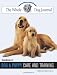 The Whole Dog Journal Handbook of Dog and Puppy Care and Training