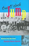 One Oclock Jump: The Unforgettable History of the Oklahoma City Blue Devils