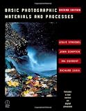 Basic Photographic Materials and Processes, Second Edition