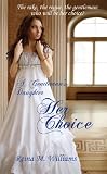 A Gentlemans Daughter: Her Choice 51wPhUMdasL. SL160 51wPhUMdasL. SL160 A Gentlemans Daughter: Her Choice
