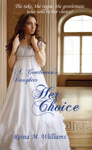 A Gentleman's Daughter: Her Choice