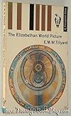 THE ELIZABETHAN WORLD PICTURE