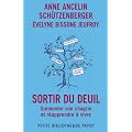 Sortir du deuil - Surmonter son chagrin et r�apprendre � vivre