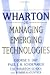 Wharton on Managing Emerging Technologies