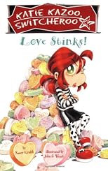Love Stinks! (Katie Kazoo, Switcheroo, No. 15)