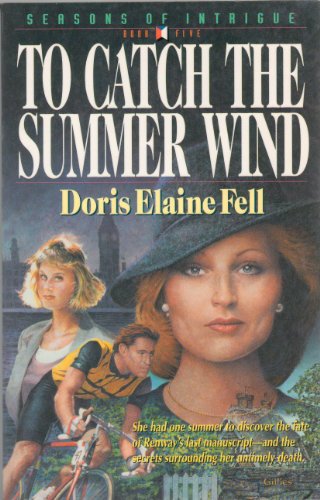 To Catch the Summer Wind (Seasons of Intrigue, Book 5)