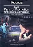 Part 2 Pass for Promotion for Sergeants and Inspectors 2006/2007: Pt. 2