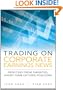 Trading on Corporate Earnings News: Profiting from Targeted, Short-Term Options Positions