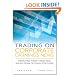 Trading on Corporate Earnings News: Profiting from Targeted, Short-Term Options Positions