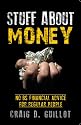 Stuff About Money: No BS Financial Advice for Regular People