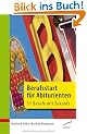 Berufsstart f�r Abiturienten: 51 Berufe mit Zukunft